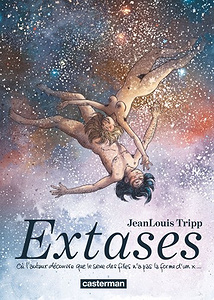 Extases - Où l’auteur découvre que le sexe des filles n’a pas la forme d’un x... (2017)