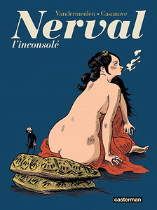 Nerval l’inconsolé (2017)