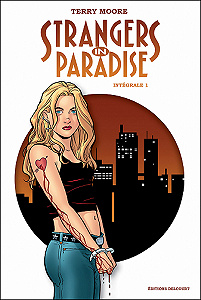 Strangers In Paradise - Intégrale 1