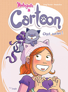 Cartoon, le chat de Mistinguette - Tome 1 - Chat arrive
