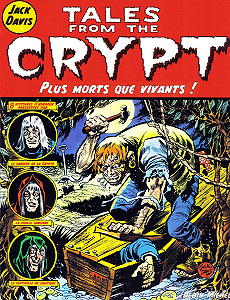 Tales From The Crypt - Tome 1 - Plus Mort Que Vivant!