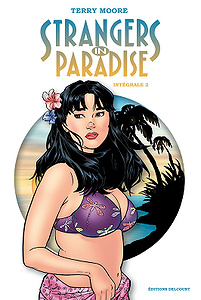 Strangers In Paradise - Intégrale 2