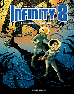 Infinity 8 - Tome 6 - Connaissance ultime (2018)