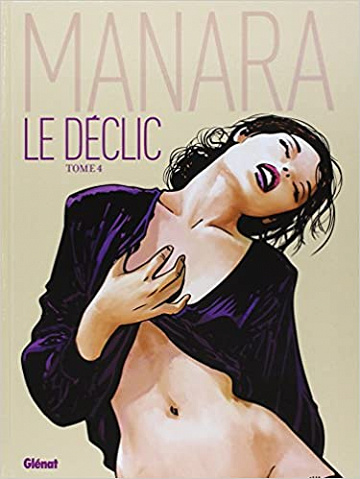 Le Déclic - Tome 4 (Couleur) (Milo Manara)
