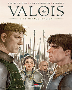 Valois - Tome 1 - Le Mirage italien (2018)