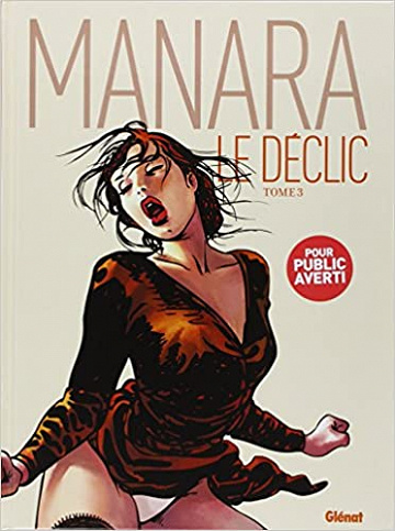 Le Déclic - Tome 3 (Couleur) (Milo Manara)