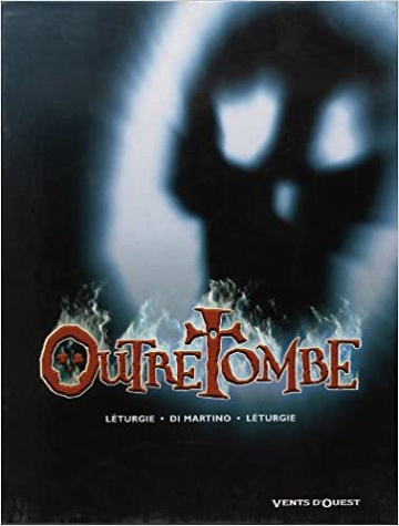 Outre Tombe - Tome 1 - Maman est revenue