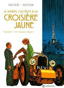 Le Marin, l’actrice et la croisière jaune