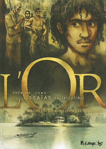 L’or (Tome 1)