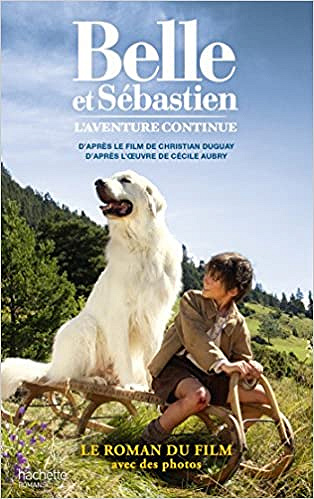 Belle et Sébastien - Tome 2 - L’aventure continue