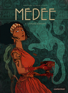 Médée - Tome 3 - L’épouse Barbare