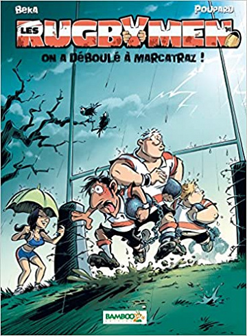 Les Rugbymen - Tome 14 - On a déboulé à Marcatraz !