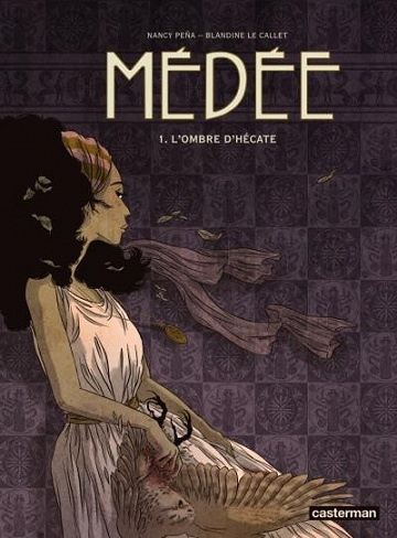Médée (Le Callet/Pena) (Tome 1)
