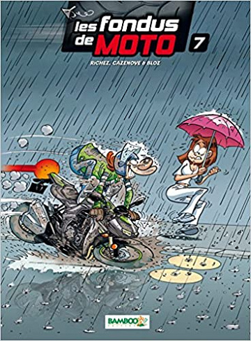 les fondus de moto - Tome 7