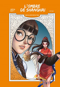 L’ombre de Shanghai - Tome 3 - Une alliée redoutable