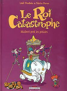 Le Roi Catastrophe 1-2