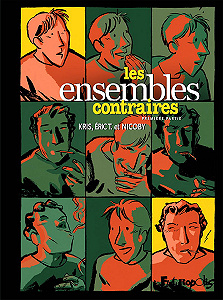 Les Ensembles Contraires - Tome 1