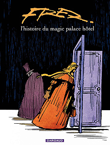 L’Histoire du Magic Palace Hôtel