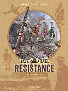 Les enfants de la résistance - Tome 2 - Premières répressions