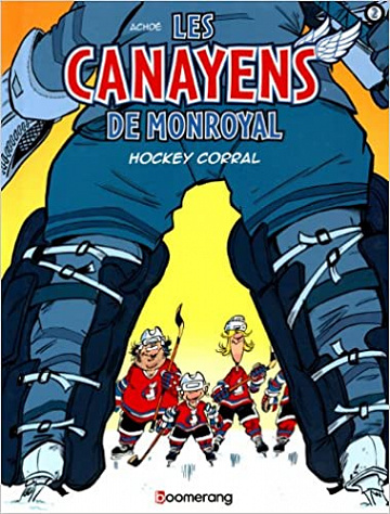 Les Canayens De Monroyal - Tome 2 - Hockey Corral