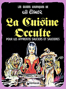 Les Guides Loufoques - Tome 2 - La Cuisine Occulte