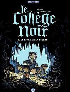 Le collège noir - Tome 2 - Le livre de la pierre