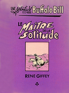 Une Aventure de Buffalo Bill - Tome 1 - Le Maître de la Solitude