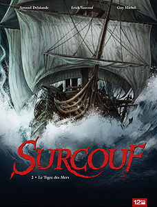 Surcouf - Tome 2 - Le Tigre des Mers
