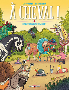 À cheval ! - Tome 4 - Et vous trouvez sabot ? (2018)