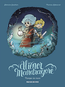 Aliénor Mandragore - Tome 2 - Trompe la Mort