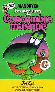 Les Aventures Du Concombre Masque