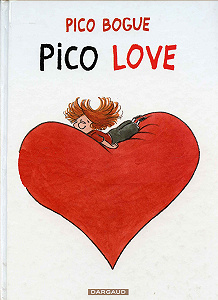 Pico Bogue - Tome 4 - Pico Love