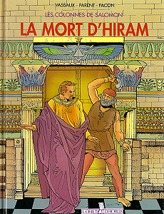 Les Colonnes de Salomon - Tome 2 - La Mort d’Hiram