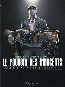 Le Pouvoir des Innocents - Cycle II - Car L’enfer Est Ici - Tome 4