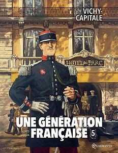 Une génération française - Tome 5 - Vichy-capitale (2018)