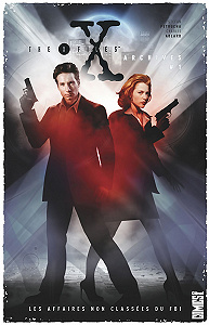 The X-Files Archives - Les Affaires Non Classées Du FBI - Tome 1