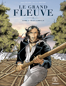 Le Grand fleuve - Tome 1 - Jean Tambour