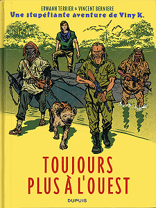 Une Stupéfiante Aventure de Viny K. - Tome 2 - Toujours Plus à L’ouest