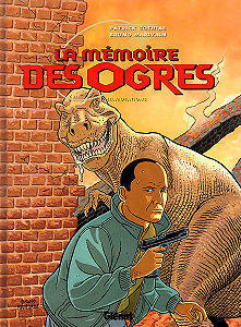 La Mémoire des Ogres - Tome 3 - Mutations