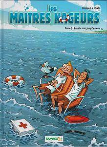 Les Maitres Nageurs - T03 - Dans la mer jusqu’au cou