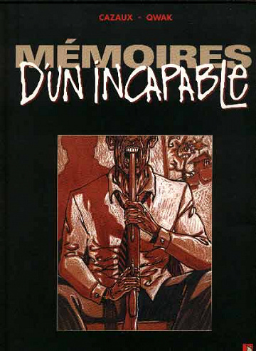 Mémoires d’un incapable