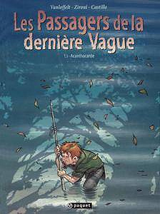 Les Passagers de la dernière vague - tome 1 : Anthocarde