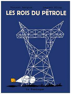 Les Rois Du Pétrole