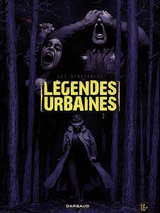 Les Véritables Légendes urbaines 1-2