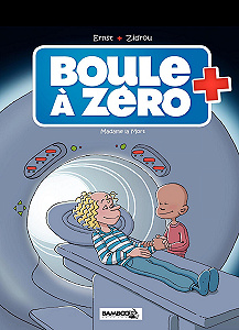 Boule à Zéro - Tome 4 - Madame la Mort