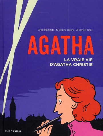 Agatha, la vraie vie d’Agatha Christie