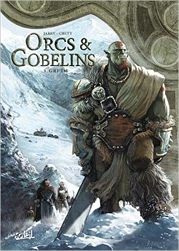 Orcs et Gobelins - Tome 3 - Gri’im (2018)