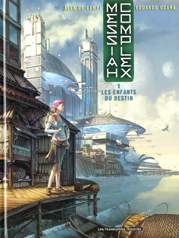 Messiah Complex (Tome 1)