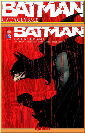 BATMAN - CATACLYSME -
