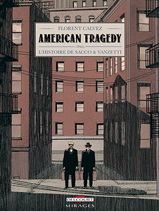 American Tragedy : L’histoire de Sacco & Vanzetti